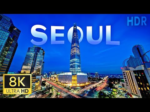 Seoul 8K VIDEO Ultra HD HDR   Capital of South Korea || 8K HDR WORLD || ❤️❤️