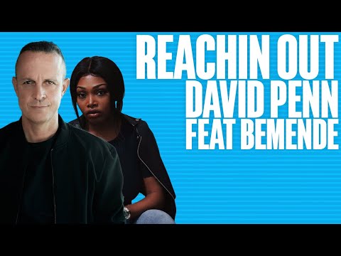 David Penn feat Bemendé - Reachin Out