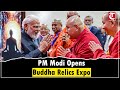 Delhi Hosts Rare Piprahwa Relics As PM Modi Opens Global Buddha Exhibition