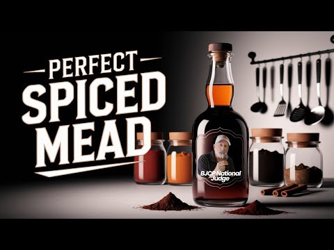 How to Make The Perfect Metheglin Mead Every Time !
