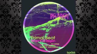 Primal Beat - When It All Began (Original Mix) [BIG PUNCH RECORDS]