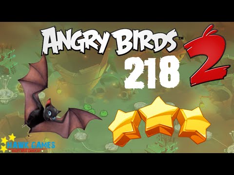 Angry Birds 2 - 3 Stars Walkthrough Level 218 [4K 60FPS]