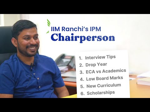 Do you need ECAs for IPM @ IIM Ranchi? Are droppers discriminated? Interview tips from IIM Professor