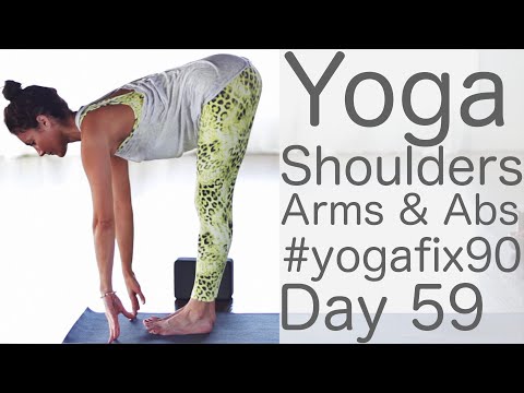 30 Minute Glowing Yoga Body Workout for Strength (Shoulders, Arms and Abs) Day 59 Yoga Fix 90