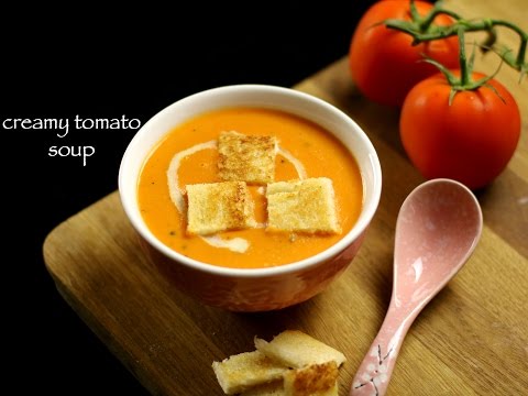 tomato soup recipe | creamy tomato soup recipe