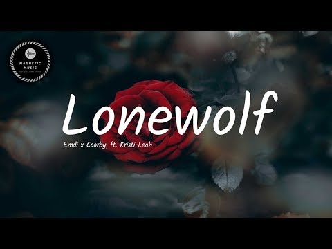 Emdi x Coorby, ft. Kristi-Leah - Lonewolf (Lyrics Video)