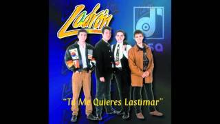 Grupo Ladrón -  No Tengo Lágrimas
