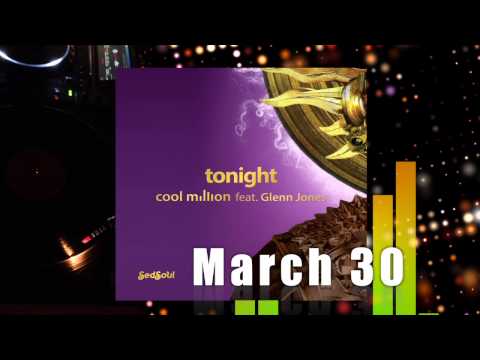 Cool Million - Tonight (feat. Glenn Jones) TEASER