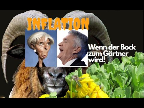 Inflation: Wenn der Bock zum Gärtner wird! Marktgeflüster