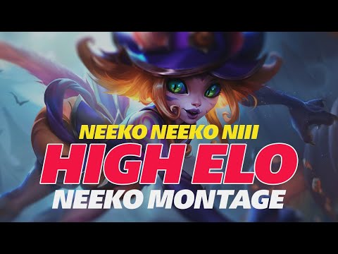 Neeko Neeko Niii High Elo Neeko Montage!