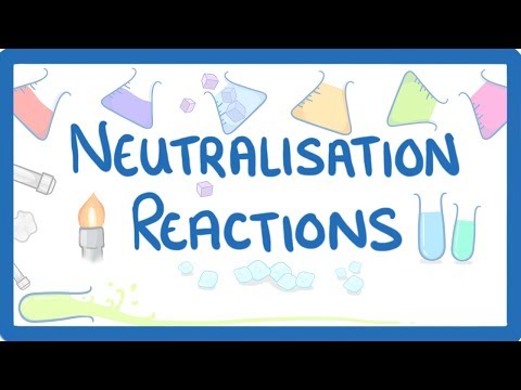 GCSE Chemistry - Neutralisation Reactions #36