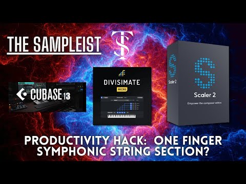 The Sampleist - Productivity Hack:  One finger string section with Divisimate Micro + Scaler 2
