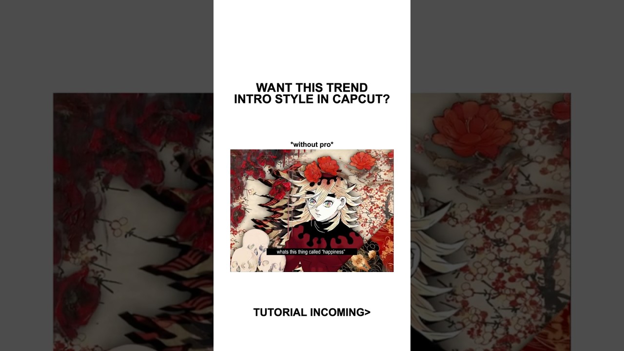 Trend Intro Style Tutorial CapCut