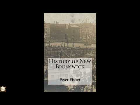 History of New Brunswick by Mr Peter Fisher — free full audiobook