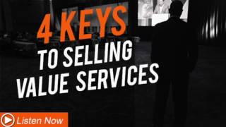 4 Keys to Selling Value Services - CASE STUDY