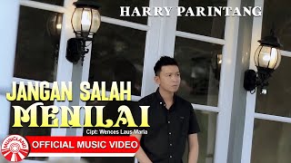 Download lagu Jangan Salah Menilai - Harry Parintang | Slow Rock Indonesia Bikin Baper [  HD] mp3