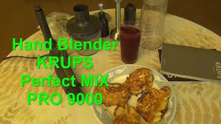 Functional testing  Hand Blender  KRUPS  Perfect MIX PRO 9000  HZ 40.We make potato pancakes