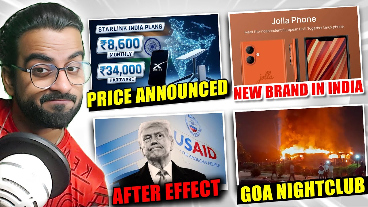 Starlink Price Announced, New Smartphone Brand, USAiD Cut Affect, Goa Nightclub Fire