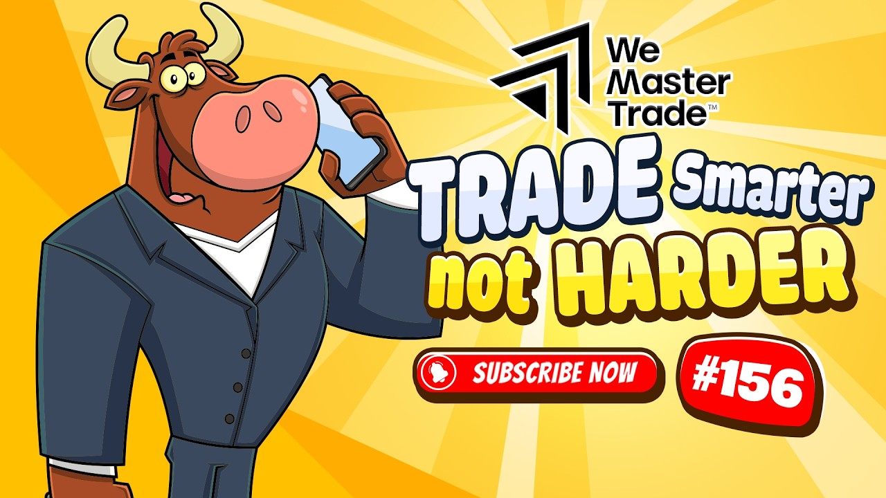 LiveStream - Trade Smarter, Not Harder #156 ( English )