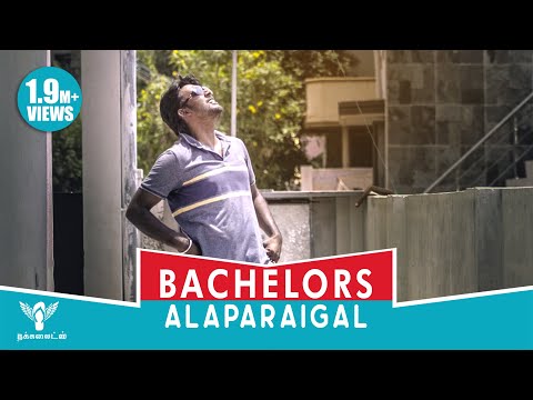 Bachelors Alaparaigal - Nakkalites