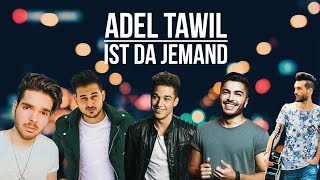 Adel Tawil - Ist Da Jemand | Bünyamin Yazici, Danyál, Shpresim, Flavio Martins & Snix Cover
