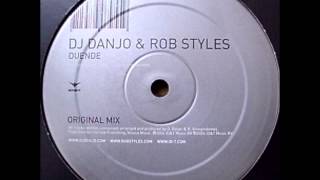 DJ Danjo & Rob Styles - Duende (Original Mix) [2004]