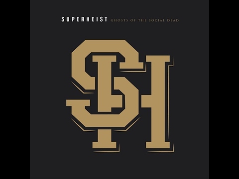 Superheist - Ghosts Of The Social Dead (2016) (Full Album)