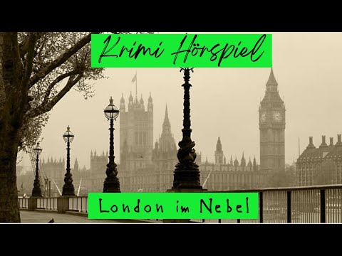 London im Nebel - Krimi Hörspiel