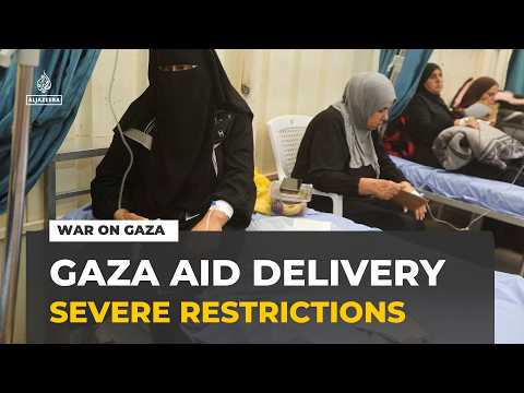 Israel's war on Gaza: Aid delivery in Gaza faces severe restrictions