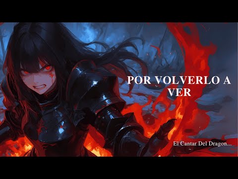 🐉La HEROÍNA que se convirtió en VILLANA por AMOR | Por volverlo a ver - El Cantar Del Dragon
