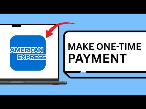 How To Make A One-Time Payment In American Express Online Services