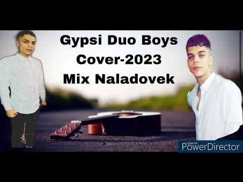 Gypsi Duo Boys Cover 2023 Mix Naladovek