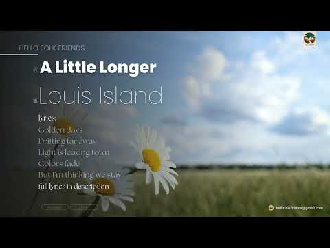 Louis Island - A Little Longer