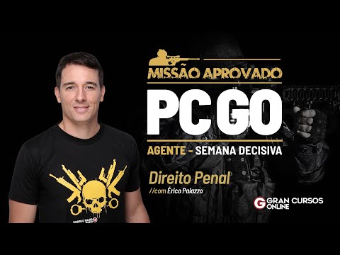 Missão Aprovado PC GO Agente - Semana decisiva - Direito Penal com Érico Palazzo