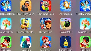 Tom Time Rush,Mario Kart,Aquapark.io,Minion Rush,Subway Surf,Going Balls,Muscle Rush,Skibydi Toilet