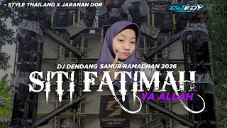 Download lagu DJ SITI FATIMAH YA ALLAH X WITH SAHUR RAMADHAN 2026 PARTY THAILAND❗ EDY PROJECT mp3