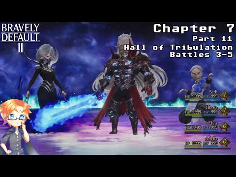 Bravely Default 2, Part 111 - Halls of Tribulation 3-5