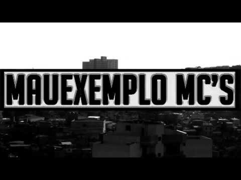 Mau Exemplo Mc's - O Meu Modo de Ver  (WebClipe)