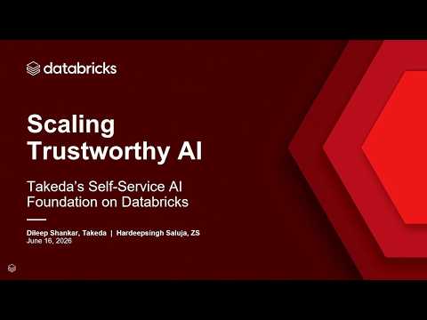 Watch: Building Trustworthy AI at Scale: Takeda's Self-Service AI Foundation