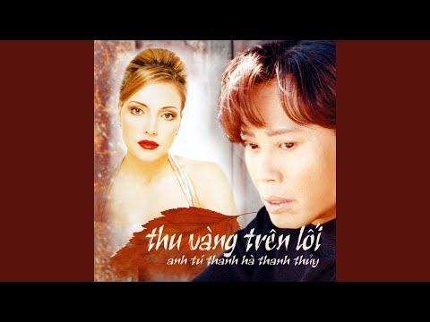 Có những tàn phai (La maison est en ruine) - Anh Tú