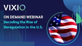 On Demand: Decoding the Rise of Deregulation in the U.S. Webinar