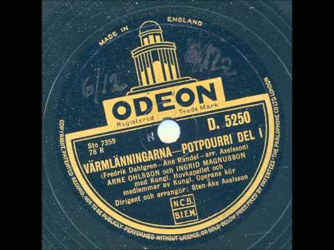Arne Ohlsson och Ingrid Magnusson - Värmlänningarna Del 1