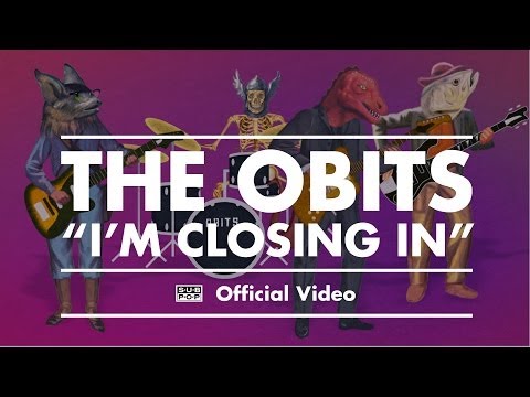 Obits - I'm Closing In [OFFICIAL VIDEO]