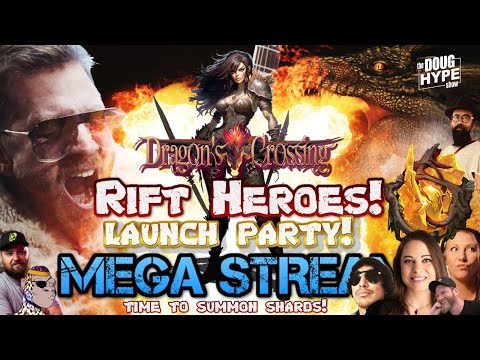 Dragons Crossing Rift hero LAUNCH!