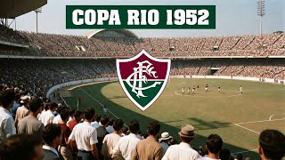 COPA RIO 1952 I O Dia em que o FLUMINENSE Batizou o Mundo!