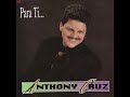 ANTHONY CRUZ-TE JURO QUE APRENDÍ