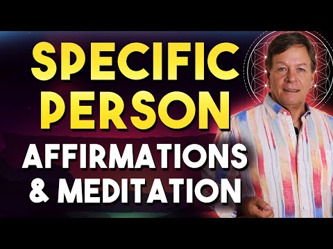 Affirmations to Attract a Specific Person for Love, Relationship, Marriage | MEDITATION.