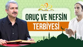Dr. Burhan SABAZ - Oruç ve nefsin terbiyesi