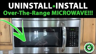 HOW TO: Uninstall/Install an Over The Range MICROWAVE!!!