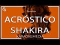 Shakira - Acrostico LETRA (INSTRUMENTAL KARAOKE)